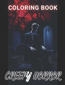 Paperback Creepy Horror Coloring Book for Adults: 100+ High-Quality and Unique Coloring Pages For All Fans Book