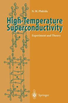 Hardcover High-Temperature Superconductivity: Experiment and Theory Book