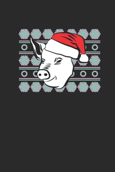 Ugly Christmas Pig: Blank Lined Notebook (6" x 9" - 120 pages) ~ Christmas Themed Notebook for Daily Journal, Diary, and Gift