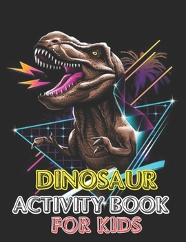 Paperback Dinosaur Activity book for kids: vol-1 Book