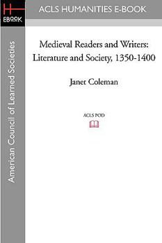 Paperback Medieval Readers and Writers: Literature and Society, 1350-1400 Book