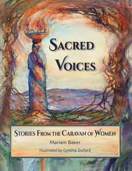 Paperback Sacred Voices: Stories from the Caravan of Women Book