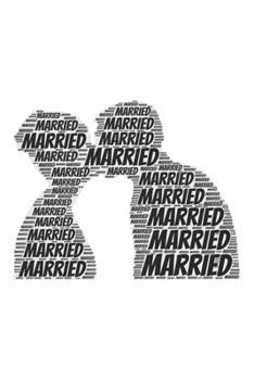 Married: Notebook, Journal | Lined Paper | 120 Pages DIN A5 (6 x 9") | Notes, Drawings, Planer, Diary, Organization | Word Cloud Present