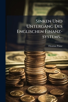 Paperback Sinken Und Untergang Des Englischen Finanz-systems... [German] Book