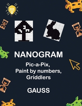 Paperback Nanogram: Pic-a-Pix, Paint by numbers, Griddlers Book