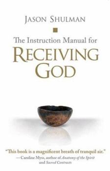 Hardcover The Instruction Manual for Receiving God Book