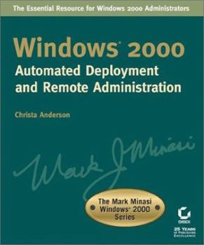 Paperback Windows 2000 Automated Deployment and Remote Administration Book