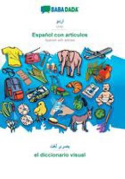 Paperback Urdu (in arabic script) - Español con articulos, visual dictionary: BABADADA Urdu (in arabic script) - Spanish with articles, visual dictionary [Urdu] Book