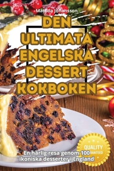 Paperback Den Ultimata Engelska Dessertkokboken [Swedish] Book