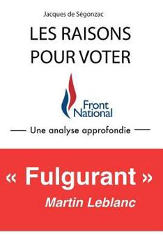 Paperback Les Raisons Pour Voter Front National: Une Analyse Approfondie [French] Book
