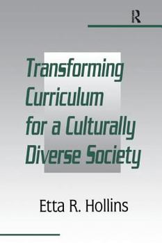 Hardcover Transforming Curriculum for a Culturally Diverse Society Book