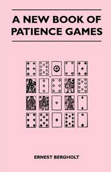 Paperback A New Book of Patience Games Book