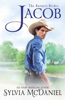 Jacob: Contemporary Western Small Town Romance - Book #9 of the Burnett Brides