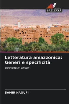 Letteratura amazzonica: Generi e specificità (Italian Edition)