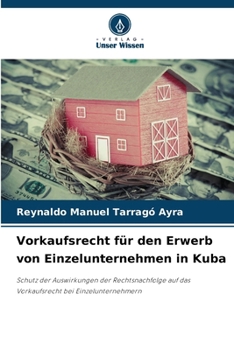 Vorkaufsrecht für den Erwerb von Einzelunternehmen in Kuba (German Edition)