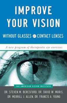 Paperback Improve Your Vision Without Glasses or Contact Lenses Book