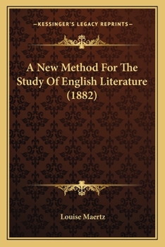 Paperback A New Method For The Study Of English Literature (1882) Book
