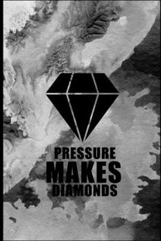 Paperback Ghraphique "Pressure Make Diamonds" Notebook: Lined Notebook, Journal, Soft Cover, 100 Pages, matte finish Book