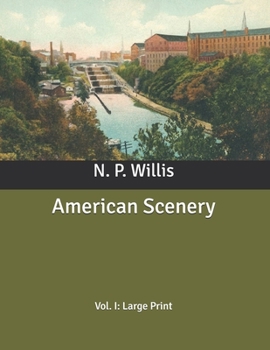 Paperback American Scenery: Vol. I: Large Print Book