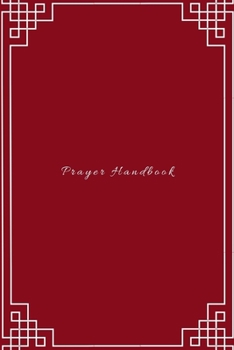 Paperback Prayer Handbook: Easy way to track gratitude, prayers and conversations with God. Book