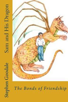 Paperback Sam and His Dragon: The Third Book of the Brethren Saga Book