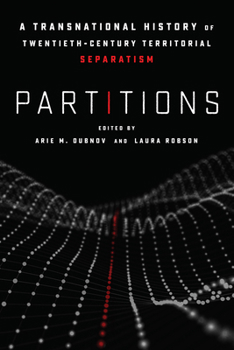Paperback Partitions: A Transnational History of Twentieth-Century Territorial Separatism Book