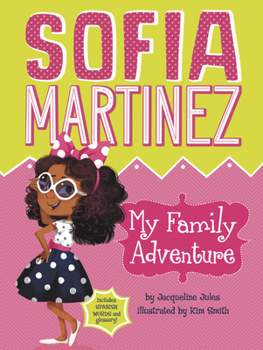 My Family Adventure - Book  of the Sofía Martínez