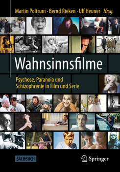 Paperback Wahnsinnsfilme: Psychose, Paranoia Und Schizophrenie in Film Und Serie [German] Book