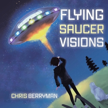Paperback Flying Saucer Visions: A Travelogue Book