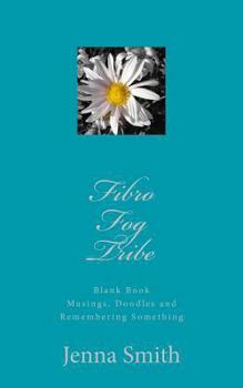 Paperback Fibro Fog Tribe Book