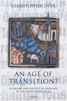 Hardcover An Age of Transition?: Economy and Society in England in the Later Middle Ages Book