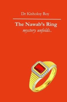 Paperback The Nawab's Ring: mystery unfolds.. Book