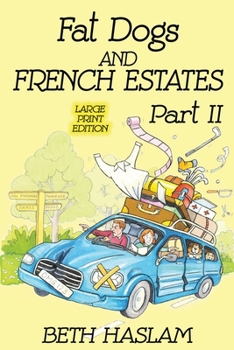Paperback Fat Dogs and French Estates, Part 2 (Large Print) [Large Print] Book