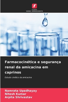 Paperback Farmacocinética e segurança renal da amicacina em caprinos [Portuguese] Book