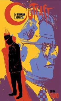 Outcast by Kirkman & Azaceta Book 2 - Book  of the Outcast (Single Issues)