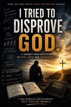 Paperback I Tried to Disprove God Book