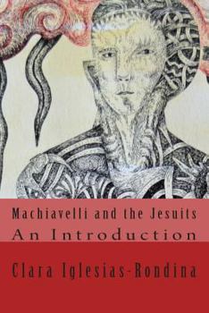 Paperback Machiavelli and the Jesuits: An Introduction Book