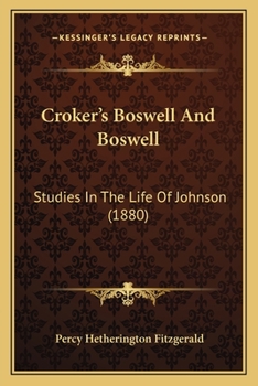 Paperback Croker's Boswell And Boswell: Studies In The Life Of Johnson (1880) Book