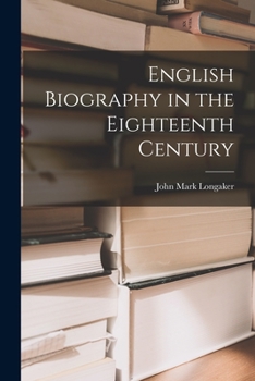 English Biography In The Eighteenth Century
