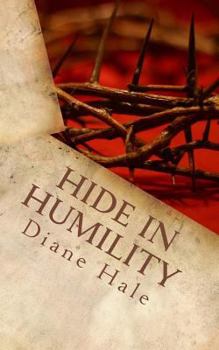 Paperback Hide in Humility: Healing to Holiness Book