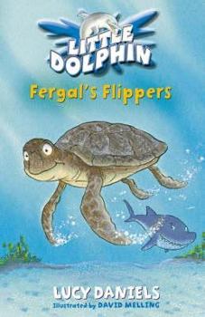 Fergal's Flippers - Book #4 of the Little Dolphin