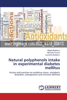 Paperback Natural polyphenols intake in experimental diabetes mellitus Book