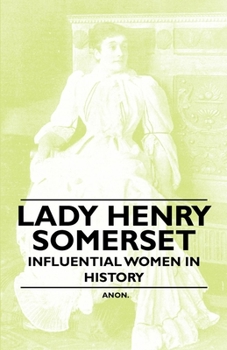 Paperback Lady Henry Somerset - Influential Women in History Book