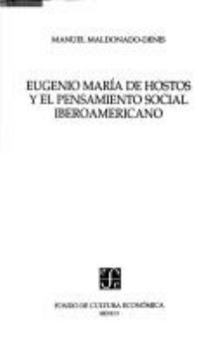 Eugenio Maria de Hostos y el pensamiento social iberoamericano (Coleccion Tierra firme)