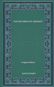 Paperback The Incomplete Amorist - Original Edition Book