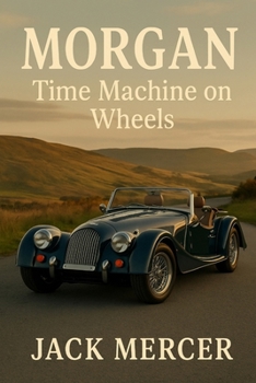 Paperback Morgan: Time Machine on Wheels Book