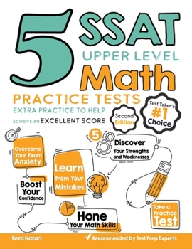 Paperback 5 SSAT Upper Level Math Practice Tests: Extra Practice to Help Achieve an Excellent Score Book