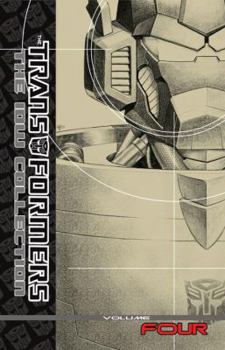 The Transformers: The IDW Collection Vol. 4 - Book #1.4 of the Transformers: The IDW Collection