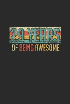 29 Years Of Being Awesome: Graph Paper Notebook – Awesome Birthday Gift Idea