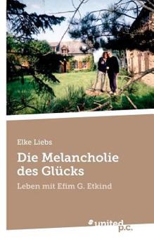 Paperback Die Melancholie Des Glucks [German] Book